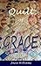 Quilt of Grace by Joyce Brandt Williams