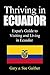 Thriving in Ecuador: Expat's Guide to Visiting and Living in Ecuador