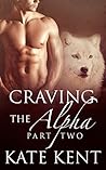 Craving the Alpha by Kate Kent
