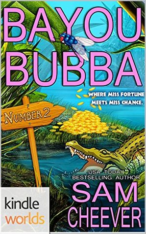 Bayou Bubba (Mischance & Calamity #1)