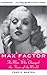 Max Factor: The Man Who Cha...