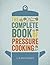 The Complete Book of Pressure Cooking: The Definitive Cookbook for Healthy Eating and Easy Weight Loss