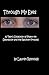 Through My Eyes: A Teen's Collection of Poetry on Depression and the Recovery Process