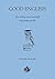Good English: the witty in-a-nutshell language guide