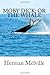 Moby Dick; Or The Whale