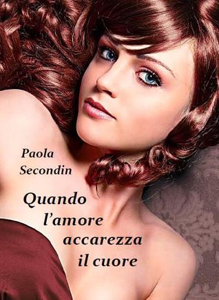 Quando l'amore accarezza il cuore
