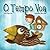 O Tempo Voa (Portuguese Edition)