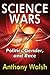 Science Wars: Politics, Gen...