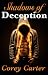 Shadows of Deception