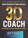 Book cover for 3D Coach: Capturing the Heart Behind the Jersey (Heart of a Coach)