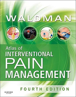Atlas of Interventional Pain Management E-Book (Waldman,Atlas of Interventional Pain Management)