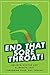 End That Sore Throat! Relieve, Soothe and Eliminate that Throbbing Sore, Dry Throat!: Natural Remedies, Illness, Sore Throat, Allergies, Cure, Methods, Tips, Relief, Sick, Sickness, Cold,