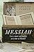 Messiah: Love, Music and Malice at a Time of Handel