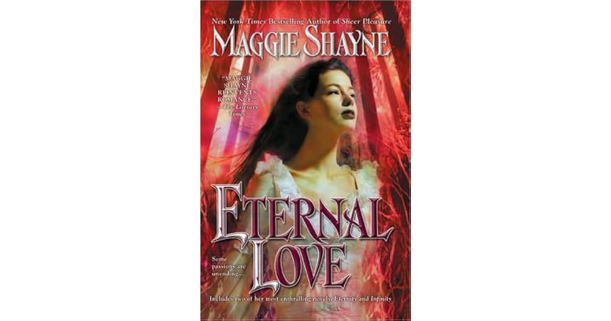 Eternal Love (Immortal Witches, 1 & 2) by Maggie Shayne