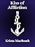 Kiss Of Affliction (Never Kissed Series)