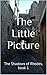 The Little Picture (The Shadows of Rhodes #1)
