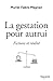 La gestation pour autrui: Fictions et réalité (Documents) (French Edition)