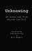 Unknowing: An Anthology From Beyond The Veil