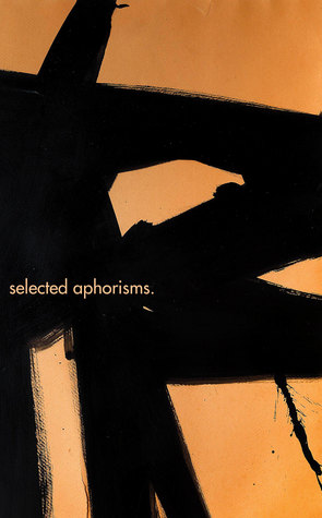 Selected Aphorisms 2009-2015