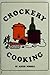 Crockery Cooking
