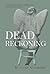 Dead Reckoning