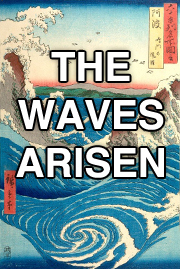 The Waves Arisen