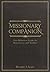Missionary Companion: Easy Reference Guide for Missionaries and Teachers