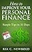 How To Improve Your Personal Finance: Simple Tips In 31 Days