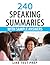 240 Speaking Summaries with Sample Answers (120 Speaking Summaries Book 2)