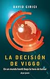 La decisión de Viggo by David Cirici