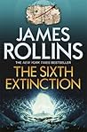 The Sixth Extinction by James Rollins