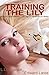 Training the Lily (The Bound Lily Chronicles Book 2)