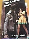The Cellar Boys by W. Howard Baker