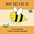 What Does A Bee Do? (What Does Series, #3)