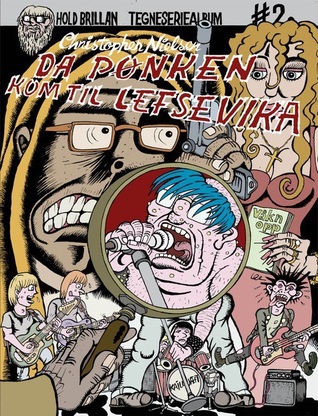 Da pønken kom til Lefsevika (Hold Brillan tegneseriealbum, #2)