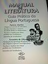 Manual de Literatura: Guia Prático da Língua Portuguesa