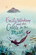 Emily Windsnap and the Castle in the Mist (Emily Windsnap, #3)