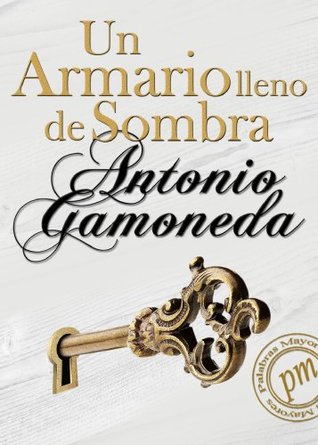 Un armario lleno de sombra (Spanish Edition)