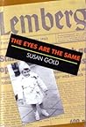 The Eyes Are The Same by Susan Gold