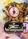 Die dunkelbunten Farben des Steampunk by Detlef Klewer