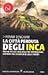 La città perduta degli Inca by Hiram Bingham La città perduta degli Inca by Hiram Bingham