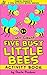 Preschool Learning Books - Five Busy Little Bees: (Fun Alphabet & Counting)(Childrens Activity Book) (Picture Books for Toddlers ages 3-5) (Vocabulary ... Stories) (I 'CAN' Activity Series Book 1)