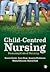 Child-Centred Nursing by Bernie Carter