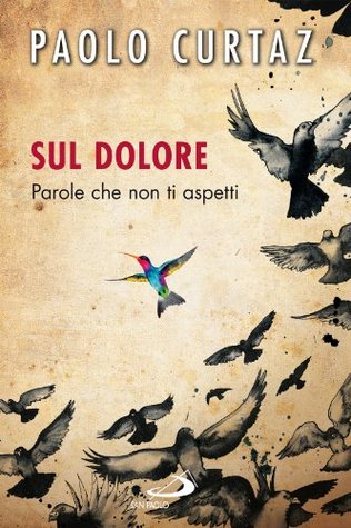 Sul dolore. Parole che non ti aspetti (Kindle Edition)