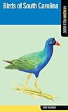 Birds of South Carolina (Falcon Field Guide Series)