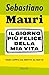 Il giorno più felice della mia vita by Sebastiano Mauri