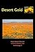 Desert Gold: An Anthology o...