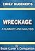 Wreckage by Emily Bleeker: ...