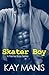 Skater Boy (X-Treme Boys #1)