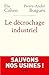 Le Décrochage industriel (French Edition)